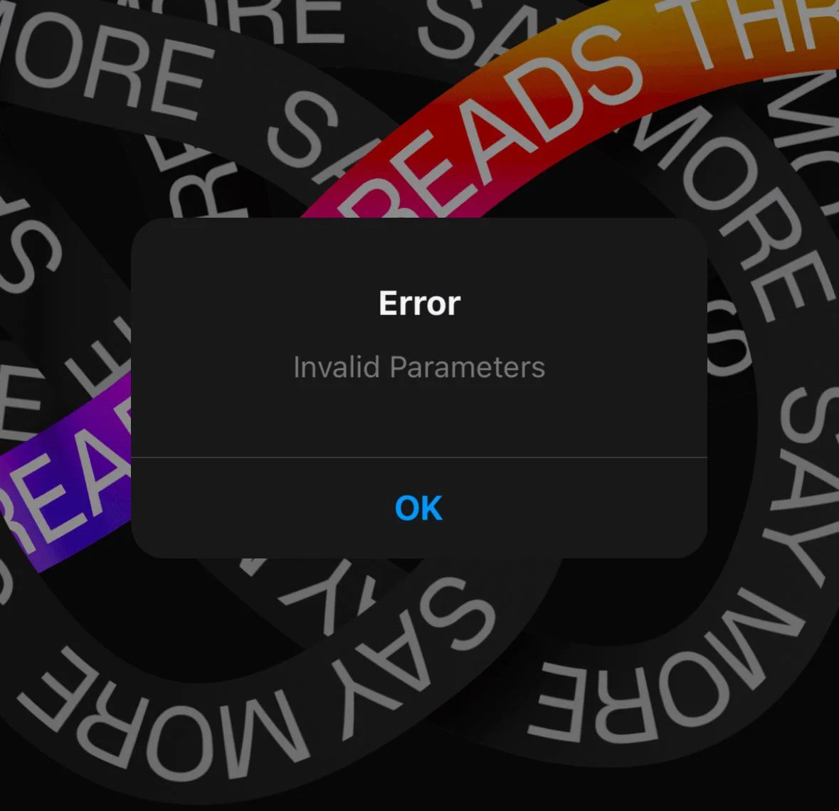 Invalid Parameters Error on Threads App