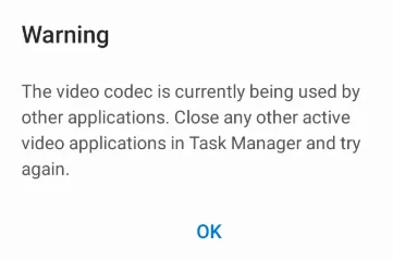 The video codec is currently being used by other applications