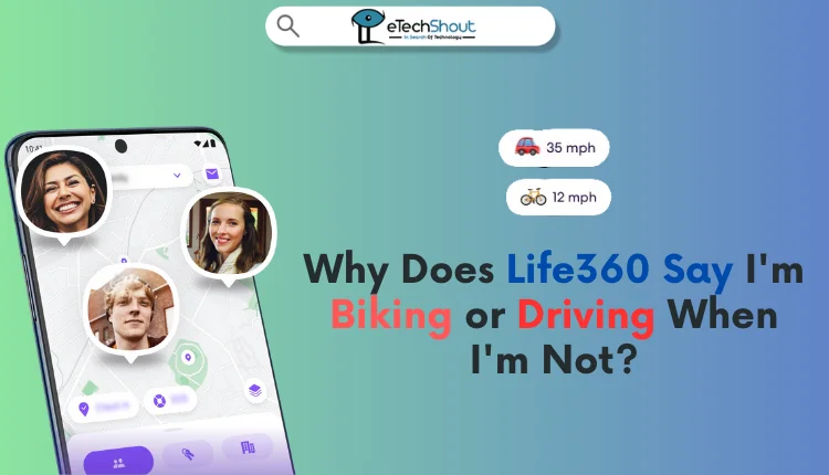 Why Does Life360 Say I'm Biking When I'm Not