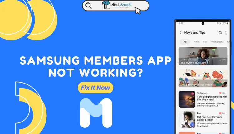 Fix Samsung Members App Not Working Issue