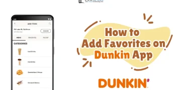 How to Add Favorites on Dunkin App