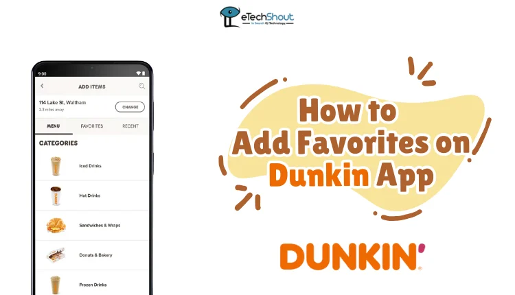 How to Add Favorites on Dunkin App