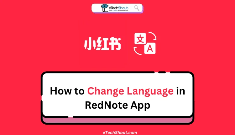 How to Change Language in RedNote App