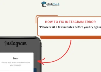 How to Fix Instagram Please wait a few minutes before you try again Error