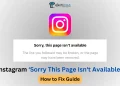 How to Fix Instagram ‘Sorry This Page Isn't Available’