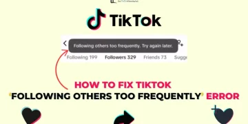 How to Fix TikTok following others too frequently Error