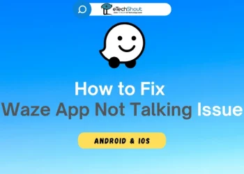 How to Fix Waze App Not Talking Issue