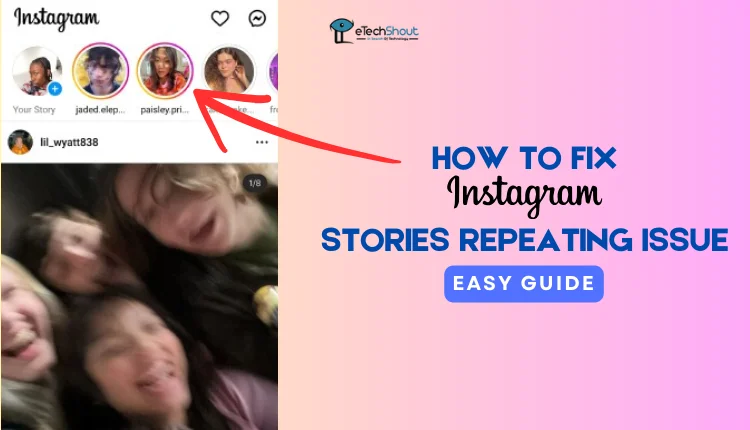 How to Fix Instagram Stories Repeating Issue