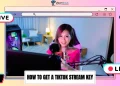 How to Get a TikTok Stream Key