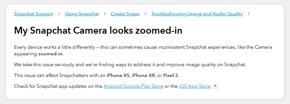 Snapchat Camera looks zoomed-in Official Statement