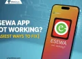 Step-by-step troubleshooting guide to fix eSewa app not working issues on Android and iPhone