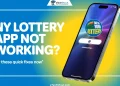 Guide to fix NY Lottery app not working issues on Android and iPhone