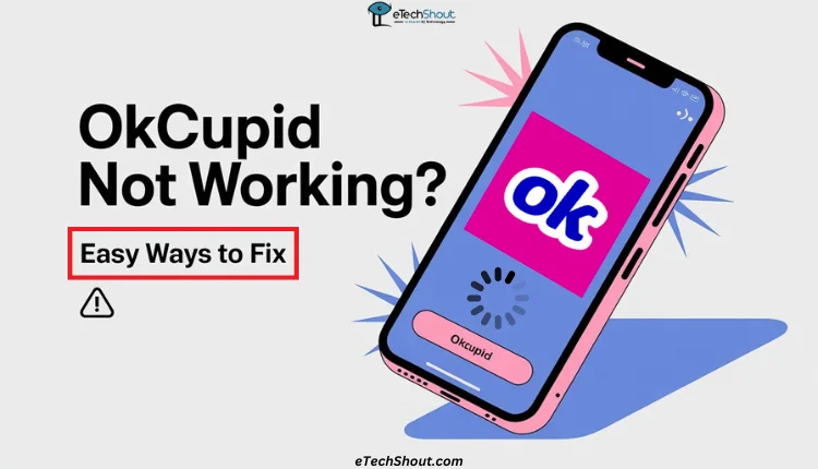 Step-by-step guide to fix OkCupid not working issues on app or browser