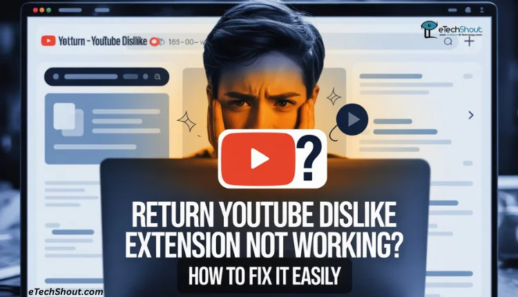 Step-by-step guide showing how to fix the Return YouTube Dislike extension not working issue