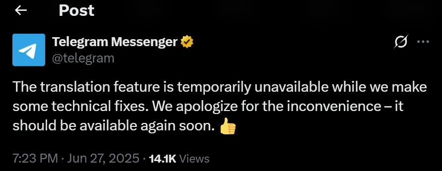 Telegram’s official post on X confirming translation is temporarily unavailable due to technical fixes.