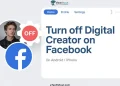Step-by-step guide to turn off digital creator mode on Facebook for Android and iPhone users