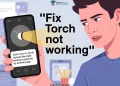 Guide to fix the “Can't turn on torch because the light is being used by another app” error on Android