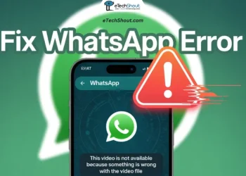 Fix WhatsApp “This video is not available because something is wrong with the video file” error with simple troubleshooting steps