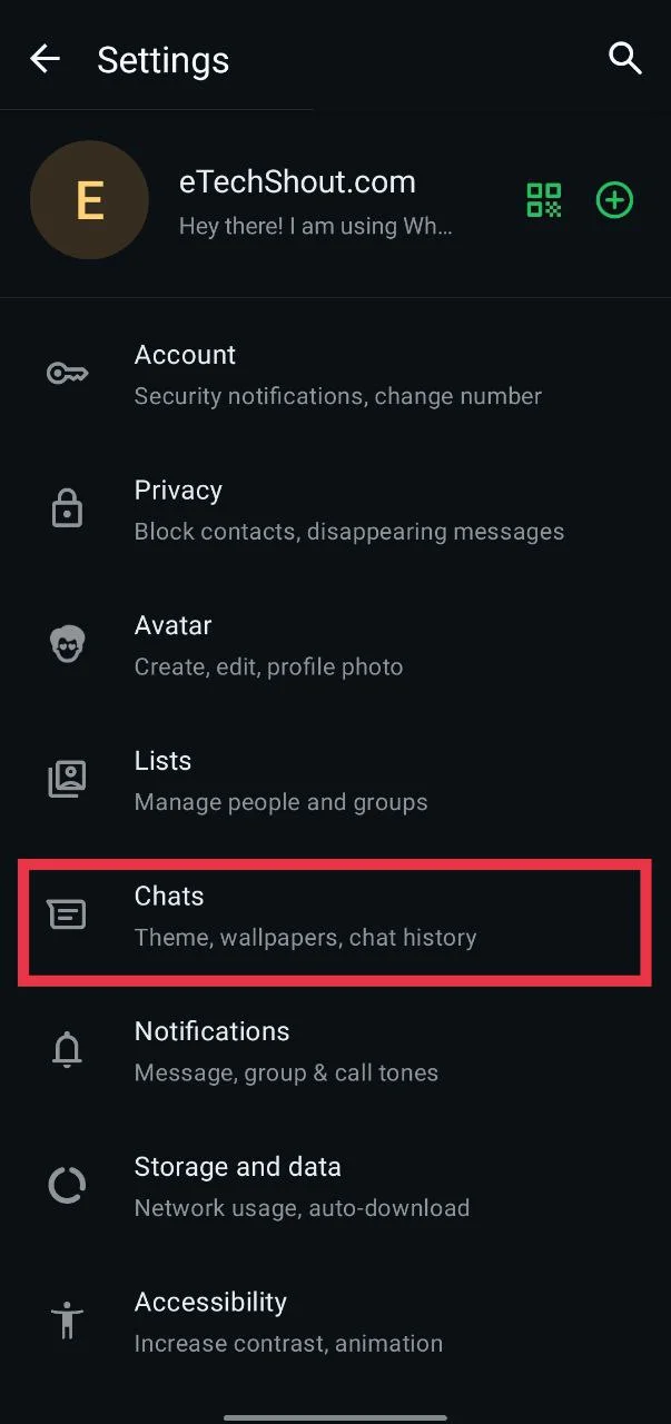 Open WhatsApp settings and go to Chats option