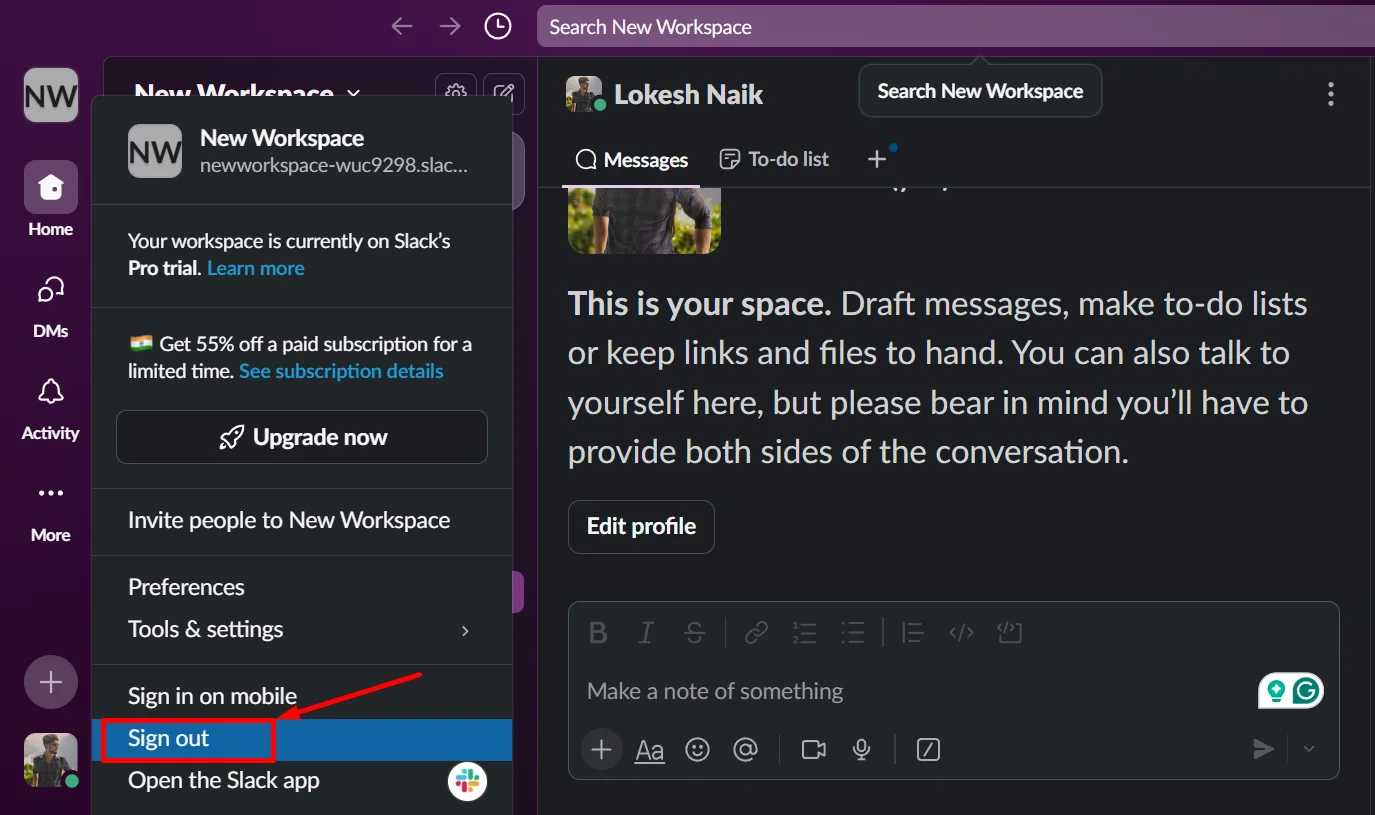From the menu on Slack web, tap on “Sign out” to log out of your workspace