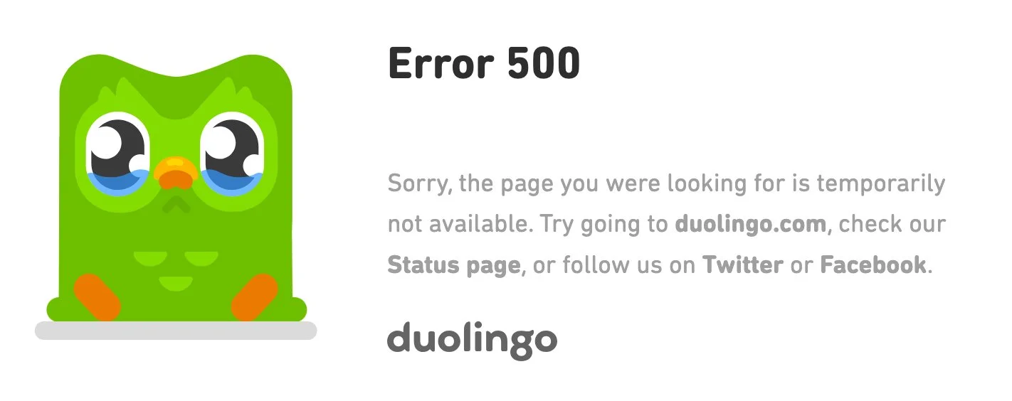 Duolingo Error 500 message saying the page you are looking for is temporarily not available