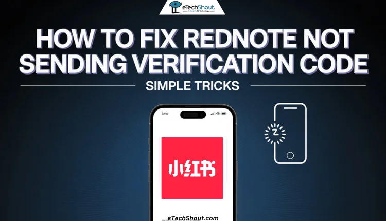 How to fix RedNote not sending verification code with easy troubleshooting guide