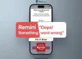 How to fix Remini "Oops! Something Went Wrong" error quickly and easily
