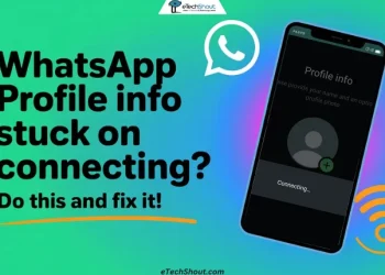 Simple ways to fix WhatsApp stuck on profile info connecting on Android and iPhone