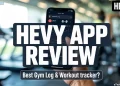Complete Hevy app review with features, pricing, pros and cons, everything explained
