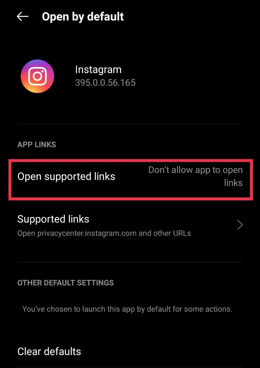 Turn off “Open supported links” for Instagram or select “Don’t allow app to open links” if the toggle is missing