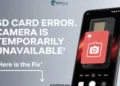 Step-by-step guide to fix SD Card Error and Camera is Temporarily Unavailable on Android devices