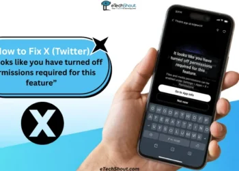 Fix X (Twitter) “It Looks Like You Have Turned Off Permissions Required for This Feature” error on Android and iPhone