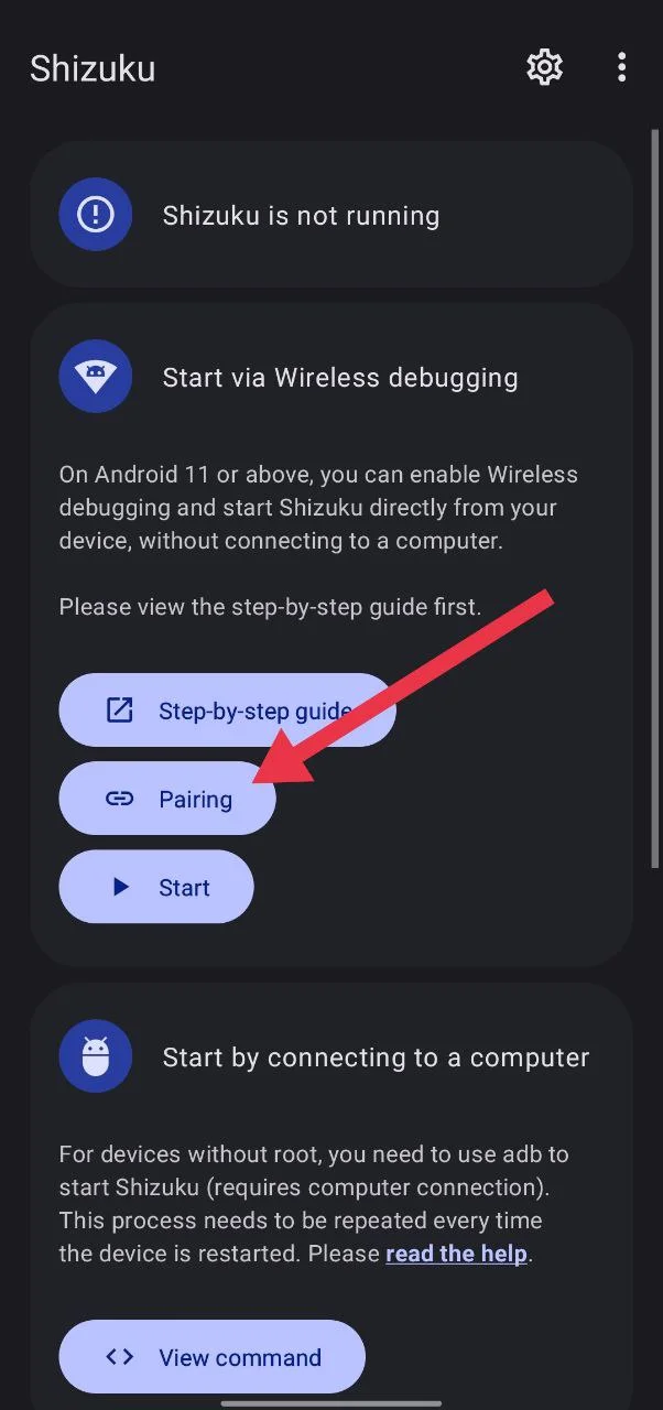 Tap Pairing option in Shizuku app to connect debugging service
