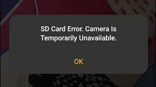 Screenshot showing the SD Card Error and Camera is Temporarily Unavailable error message