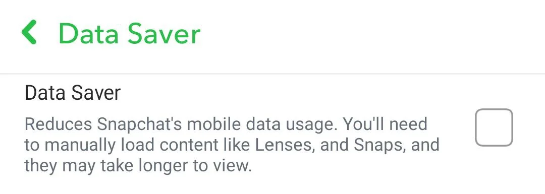 Disable the Data Saver option in Snapchat
