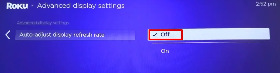 Disable auto-adjust display refresh rate on Roku TV