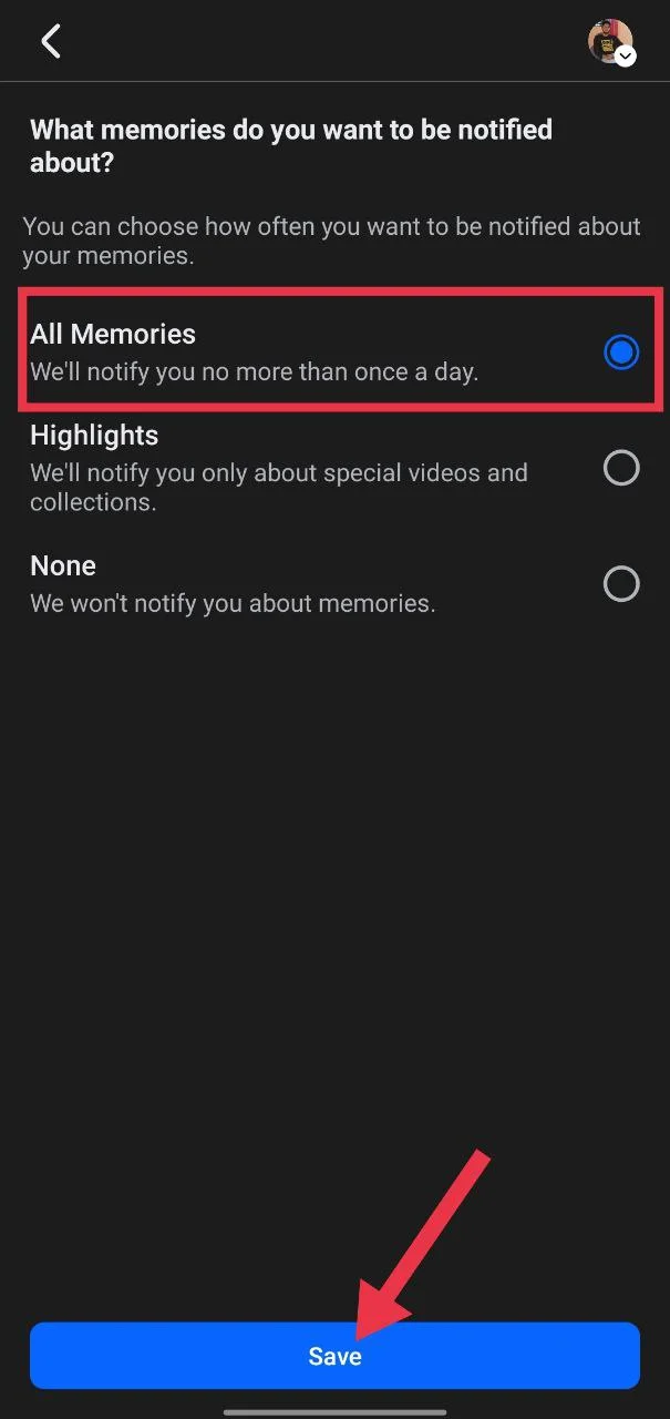 Facebook Memories settings page showing notifications set to “All Memories” so users can see every reminder
