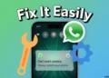 Step-by-step guide to fix WhatsApp camera error on Android