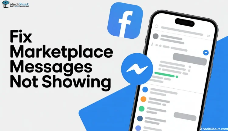 Guide on how to fix Facebook Marketplace messages not showing on Messenger