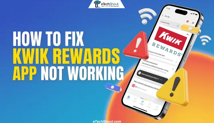 Guide showing steps to fix the Kwik Rewards app not working issue on Android and iOS