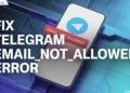 Quick guide to fix the Telegram EMAIL_NOT_ALLOWED error on Android and iPhone