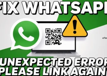 Step by step guide to fix WhatsApp Unexpected Error Please Link Again issue on desktop