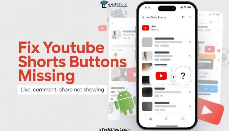 Step-by-step guide to fix missing Like, Comment, Share, and Subscribe buttons on YouTube Shorts