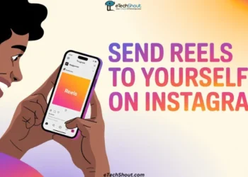 Step-by-step guide showing how to send Reels to yourself on Instagram on Android and iOS