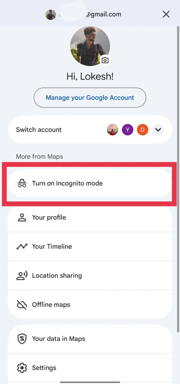 Select Turn on Incognito mode from the menu inside the Google Maps app