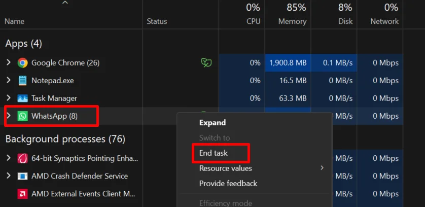 Open Task Manager and end all WhatsApp processes by selecting WhatsApp and clicking End Task on Windows