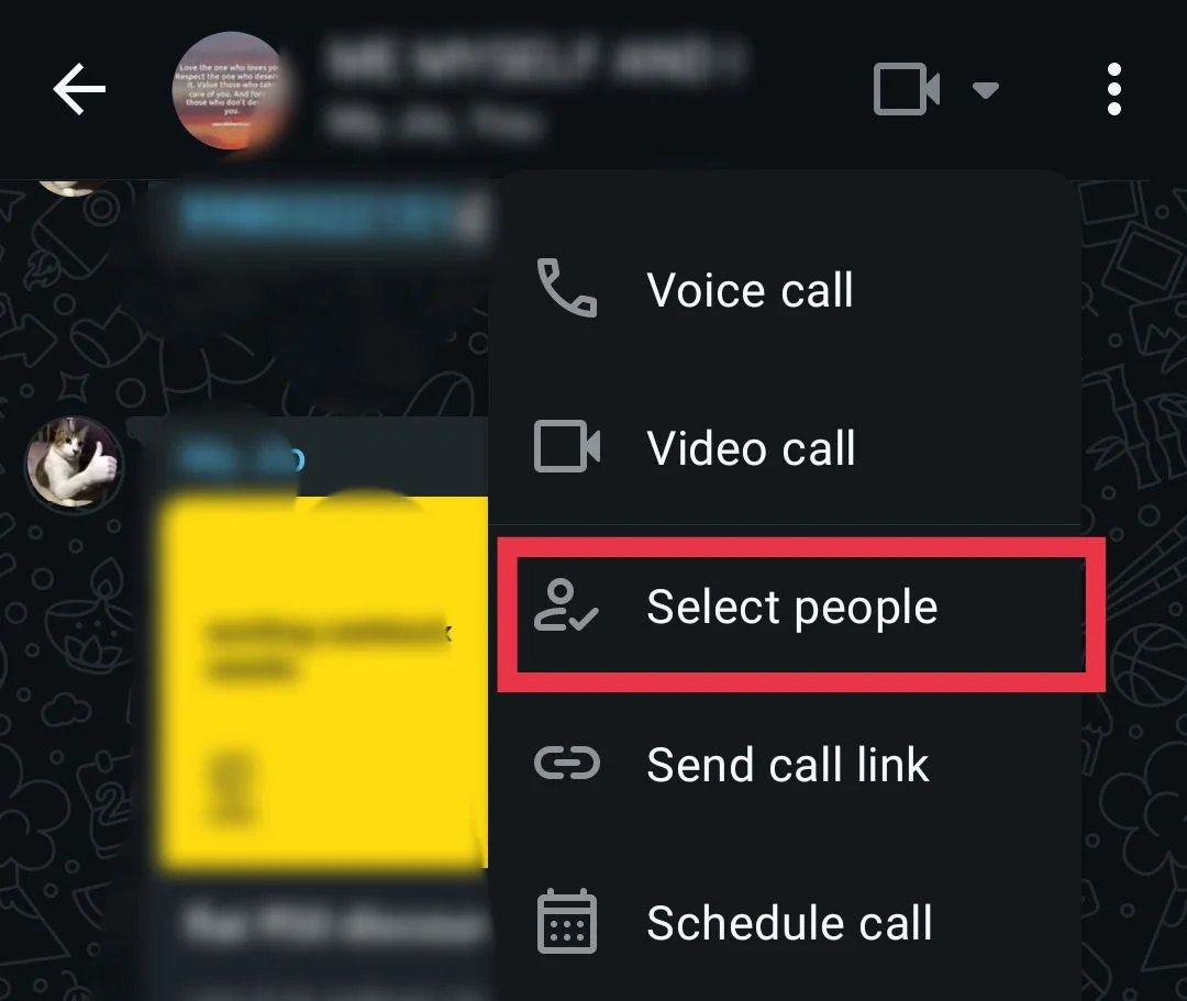 WhatsApp tap Select people to choose members for a voice or video call