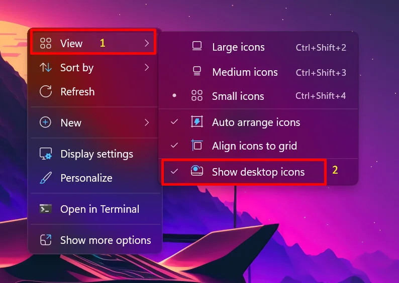 Right-click on the desktop, open the View menu, and ensure Show desktop icons is checked in Windows