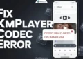 Step by step guide showing how to fix the KMPlayer Codec Libvlcjni.so CPU Arm64 v8a error on Android