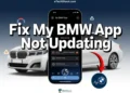 Step by step methods to fix the My BMW App not updating issue on your phone
